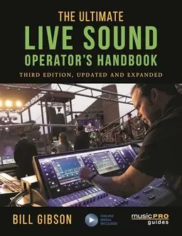 Ultimate Live Sound Operator's Handbook